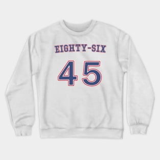 Eighty-six 45 walmart Tshirt Crewneck Sweatshirt